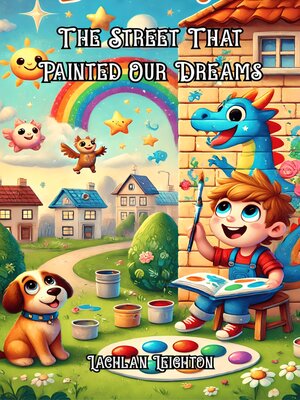 cover image of The Street That Painted Our Dreams